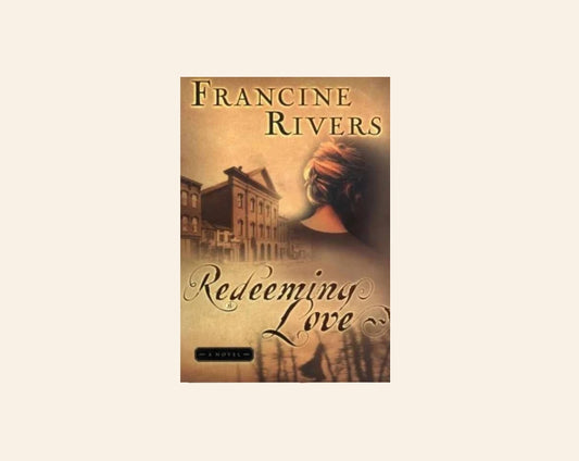 Redeeming love - Francine Rivers