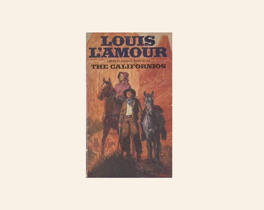 The californios - Louis L'Amour