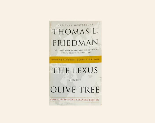 The lexus and the olive tree - Thomas L. Friedman