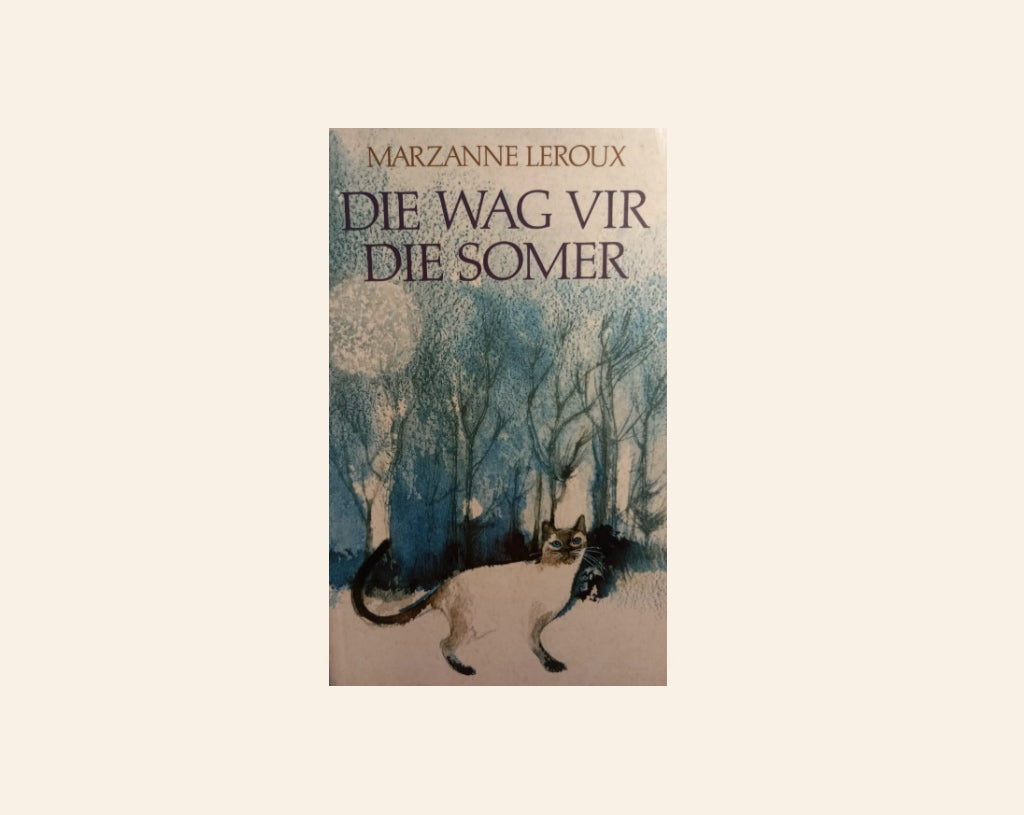 Die wag vir die somer - Marzanne Leroux