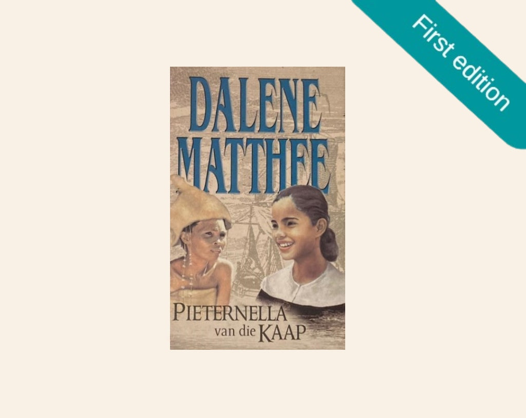 Pieternella van die Kaap - Dalene Matthee (First edition)