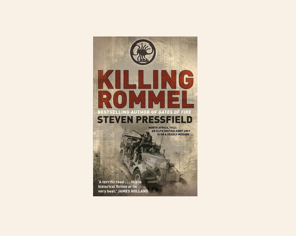 Killing Rommel - Steven Pressfield