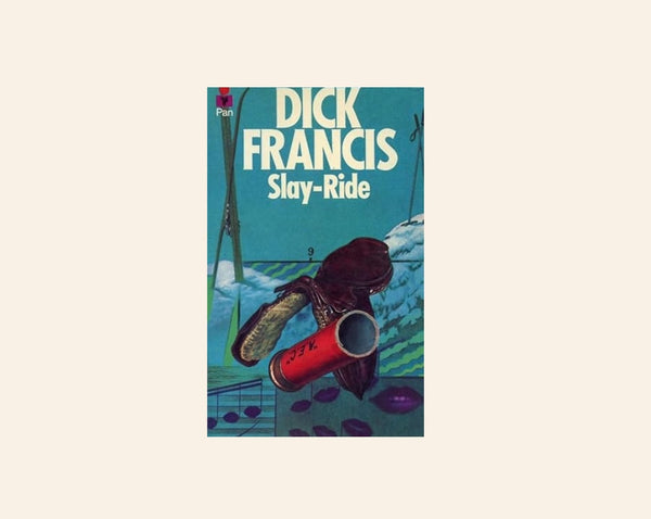 Slay Ride Dick Francis Secondhand The Story Station