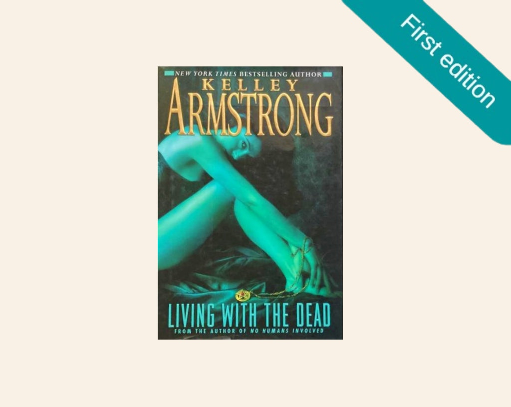 Living with the dead - Kelley Armstrong (First edition)