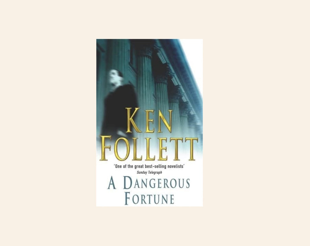 A dangerous fortune - Ken Follett