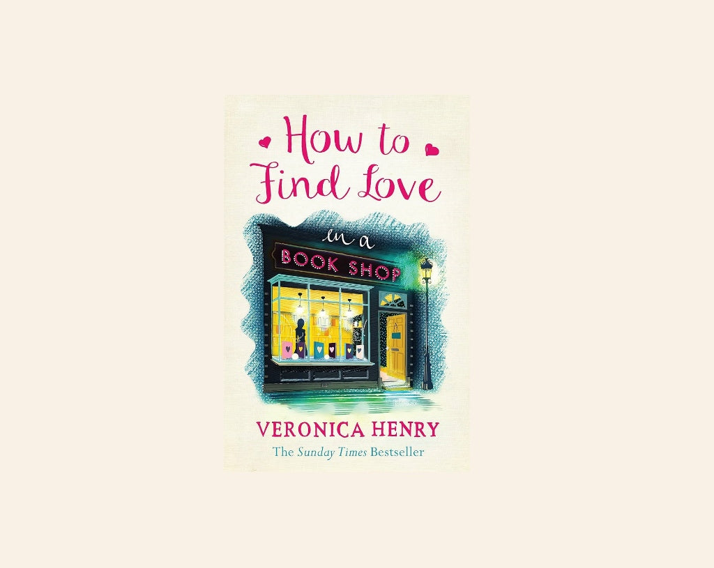 How to find love in a book shop - Veronica Henry