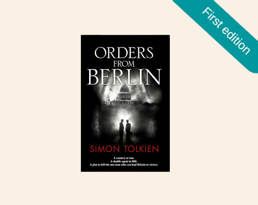 Orders from Berlin - Simon Tolkien (First edition)