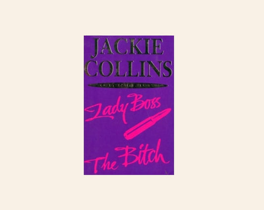 Lady boss & the bitch - Jackie Collins