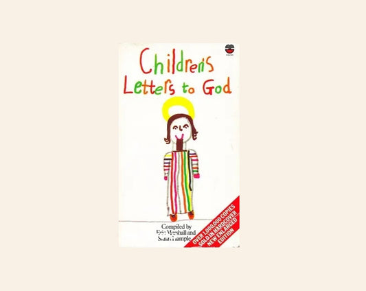 Children's letters to God - Compiled by Eric Marshall and Stuart Hample