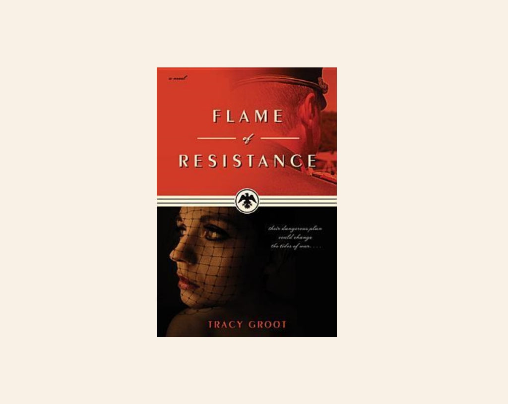 Flame of resistance - Tracy Groot