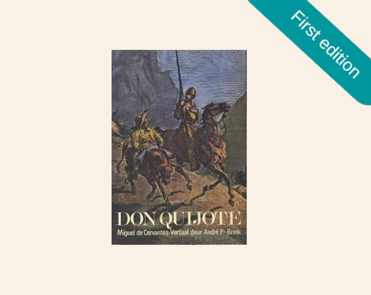 Don Quijote - Miguel de Cervantes vertaal in Afrikaans deur André P. Brink (First edition)