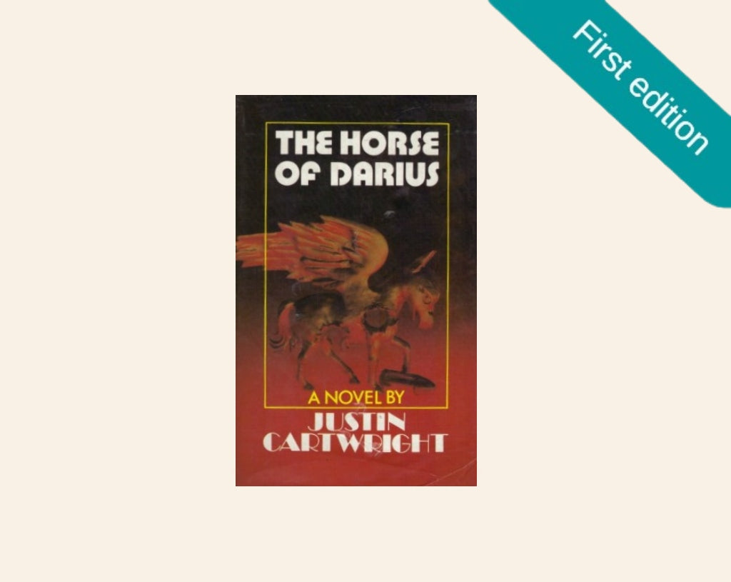 The horse of Darius - Justin Cartwright (First edition) – The Story Station