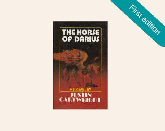 The horse of Darius - Justin Cartwright (First edition)