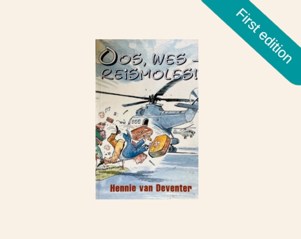 Oos, wes - reismoles! - Hennie van Deventer