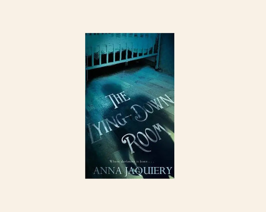 The lying-down room - Anna Jaquiery