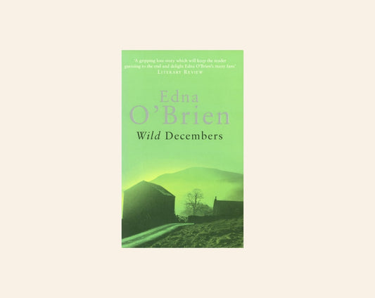 Wild Decembers - Edna O'Brien