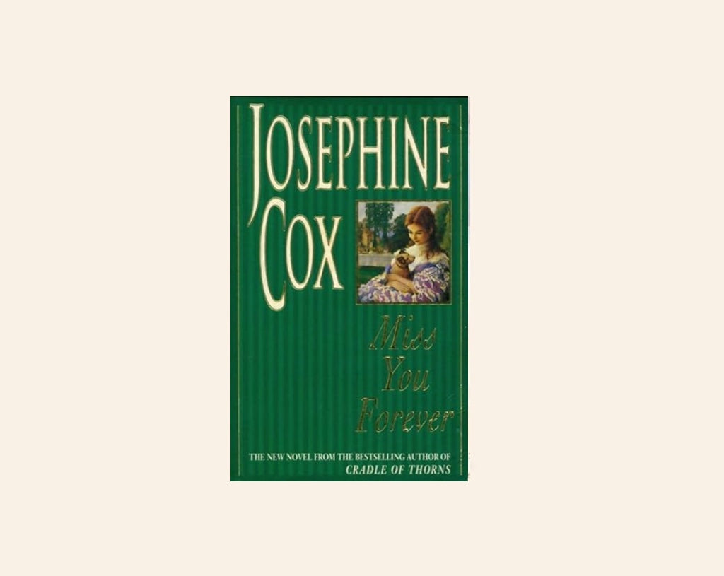 Miss you forever - Josephine Cox