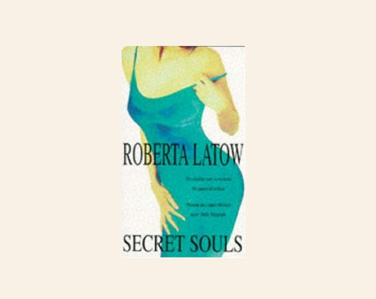 Secret souls - Roberta Latow