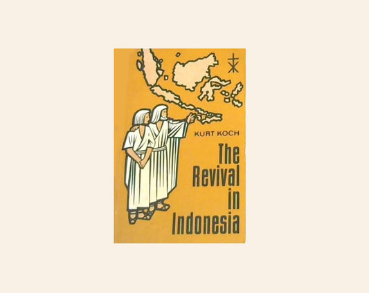 The revival in Indonesia - Kurt Koch