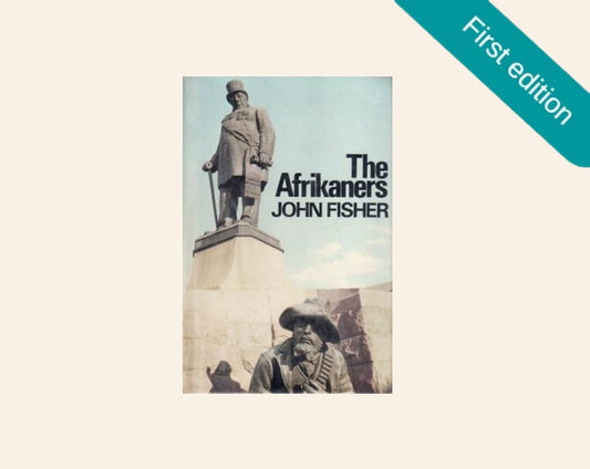 The Afrikaners - John Fisher (First edition)
