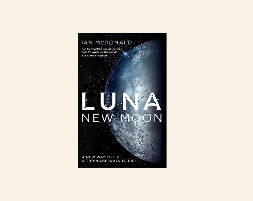 Luna: New moon - Ian McDonald