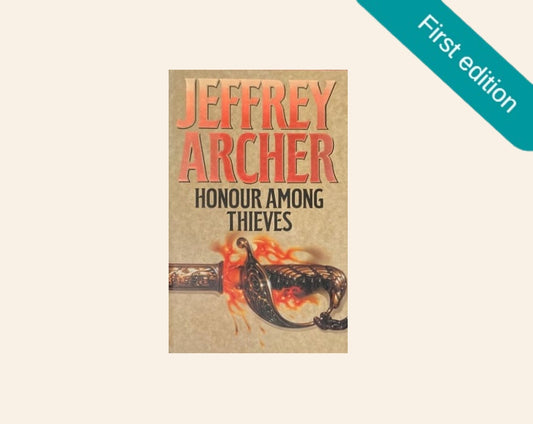 Honour among thieves - Jeffrey Archer (First edition)