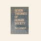 Seven theories of human society - Tom Campbell