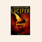 The secret history of Lucifer: The ancient path to knowledge and the real Da Vinci Code - Lynn Picknett