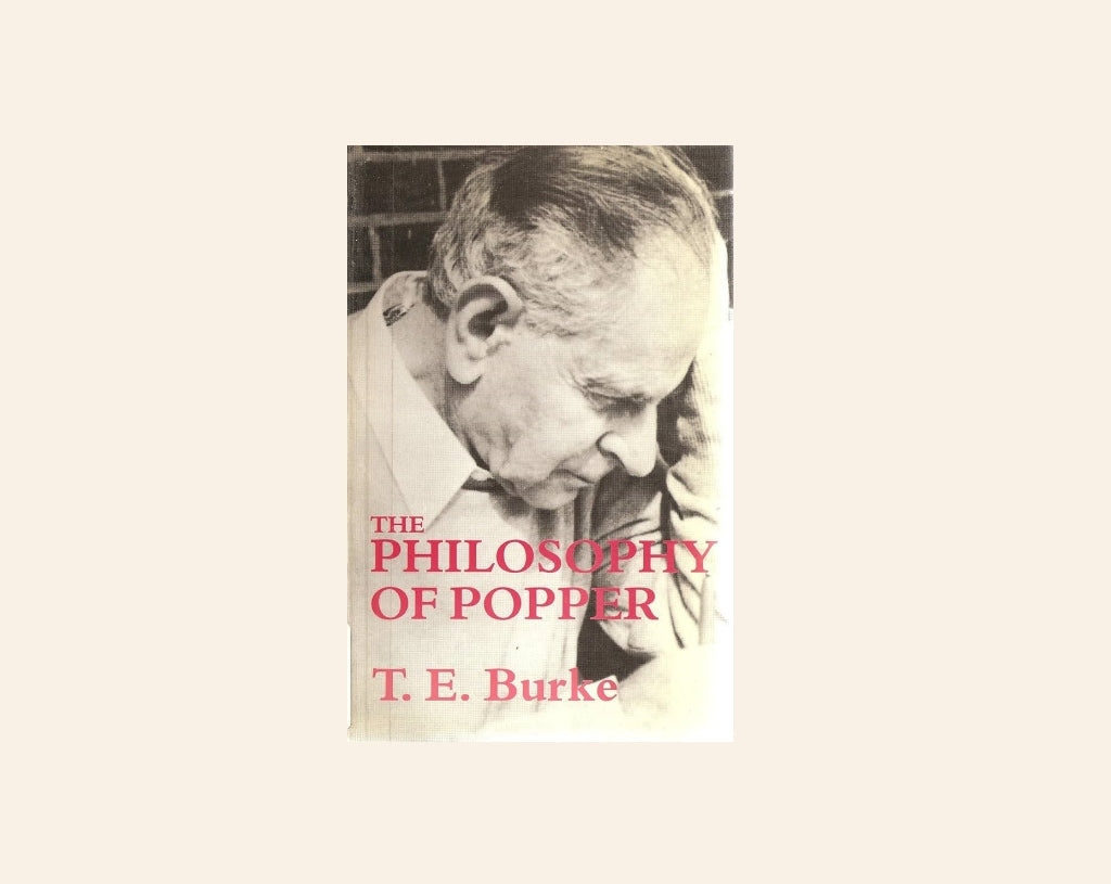 The philosophy of Popper - T.E. Burke