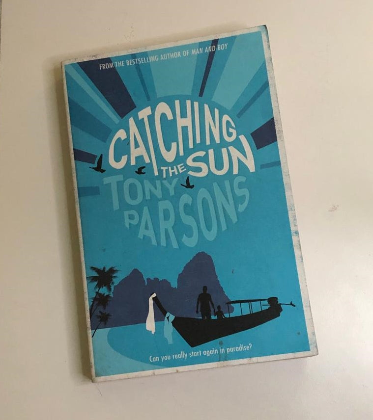 Catching the sun - Tony Parsons