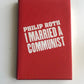I married a communist - Philip Roth