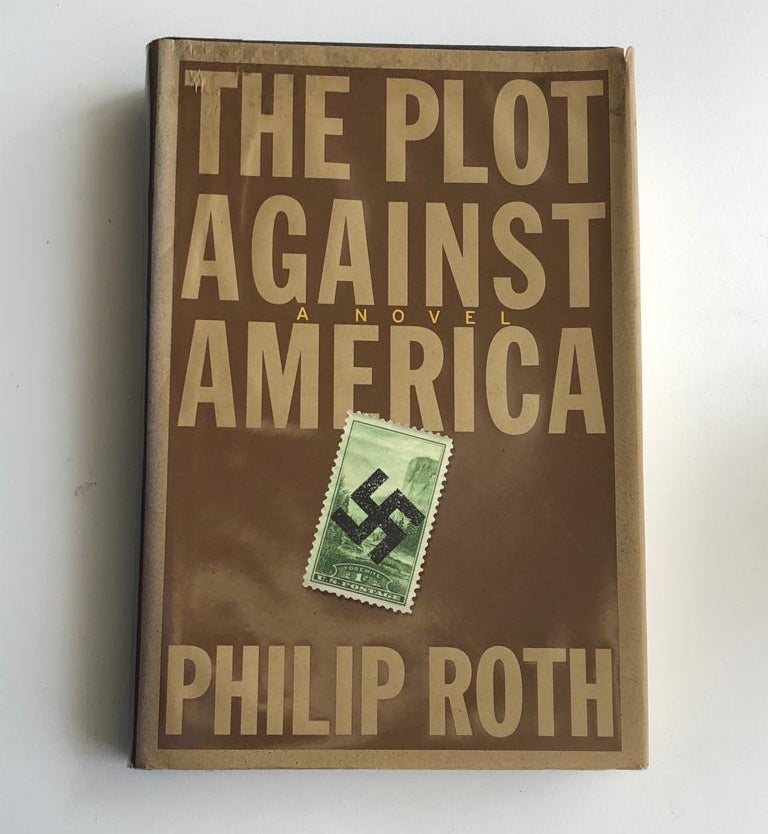The plot against America: A novel - Philip Roth