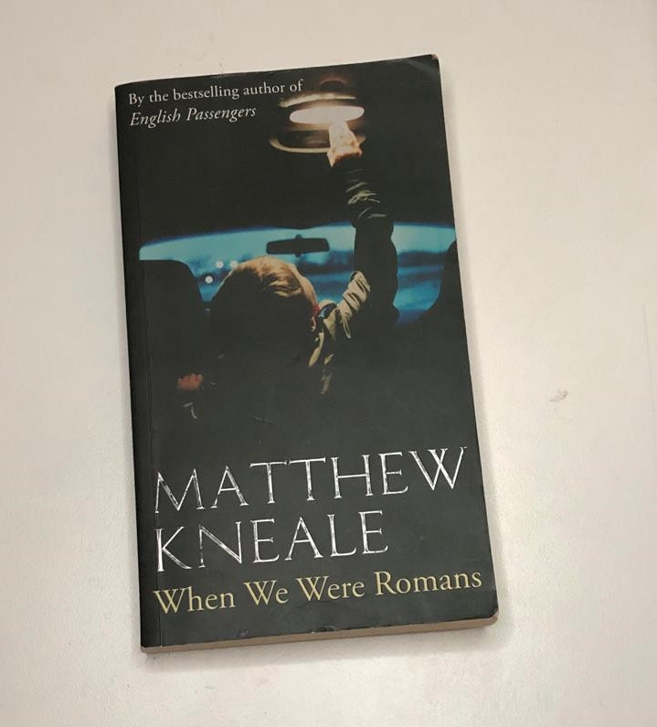 When we were romans - Matthew Kneale