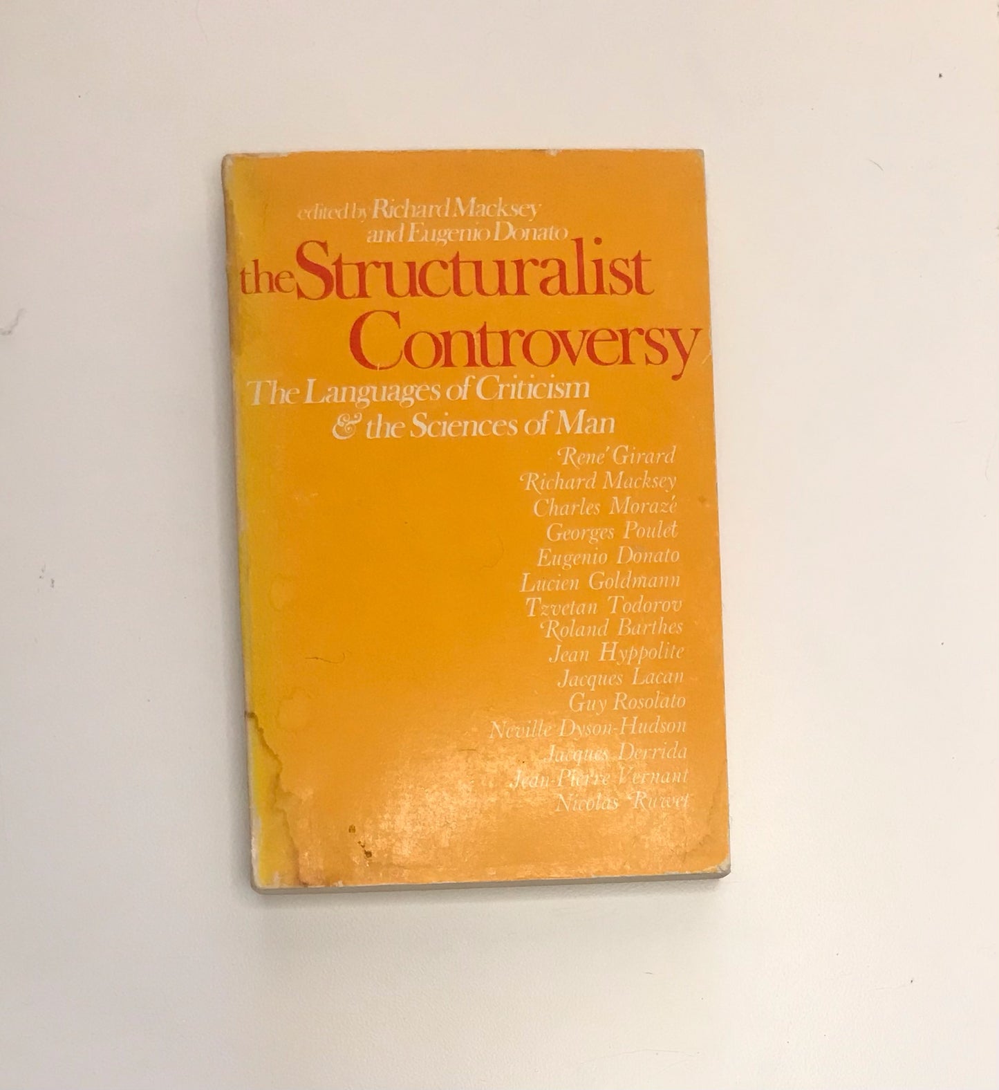 The structuralist controversy: The languages of criticism & the sciences of man - Richard Macksey &  Eugenio Donato