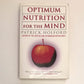 Optimum nutrition for the mind - Patrick Holford