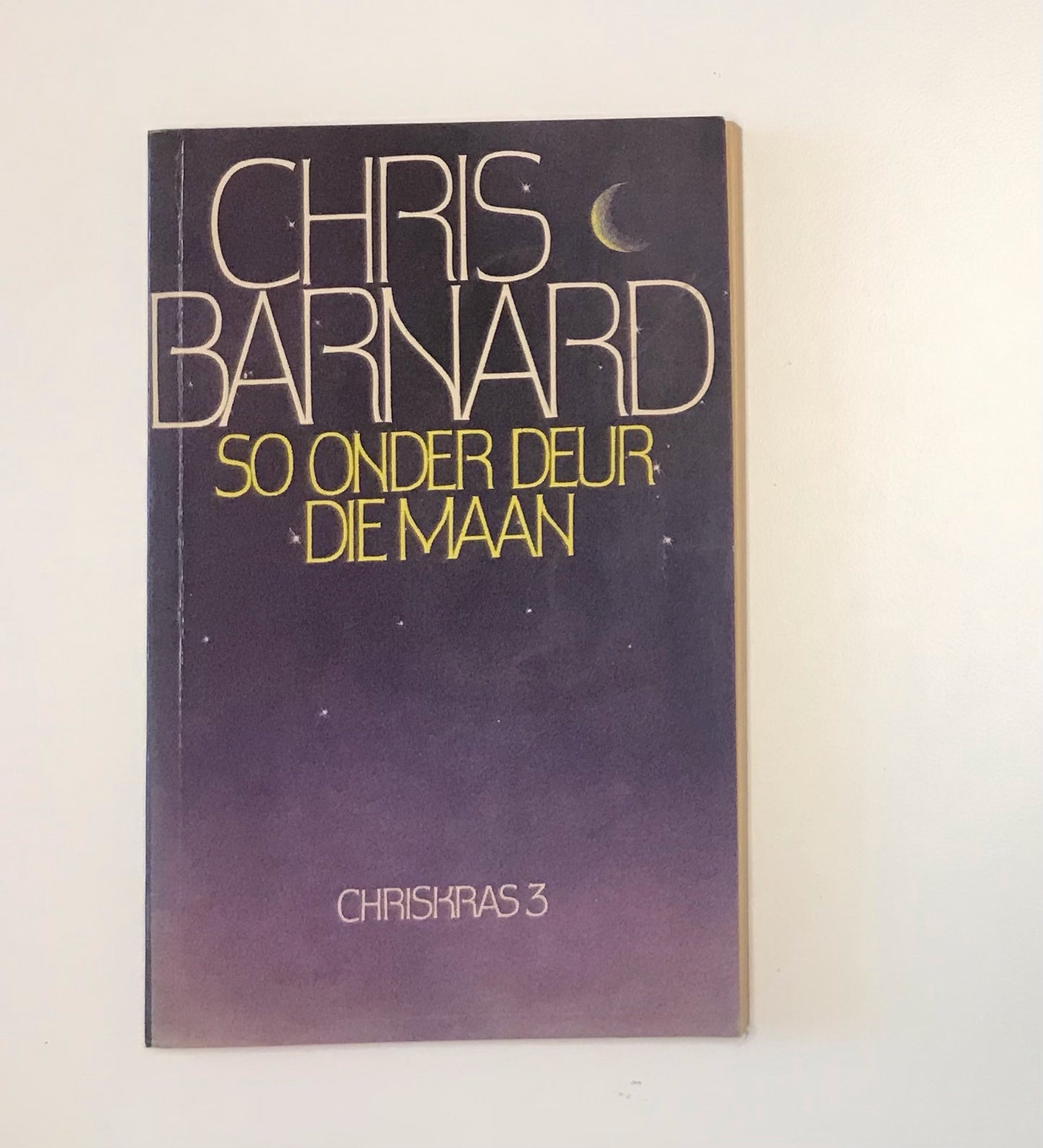 So onder deur die maan - Chris Barnard (Chriskras 3)