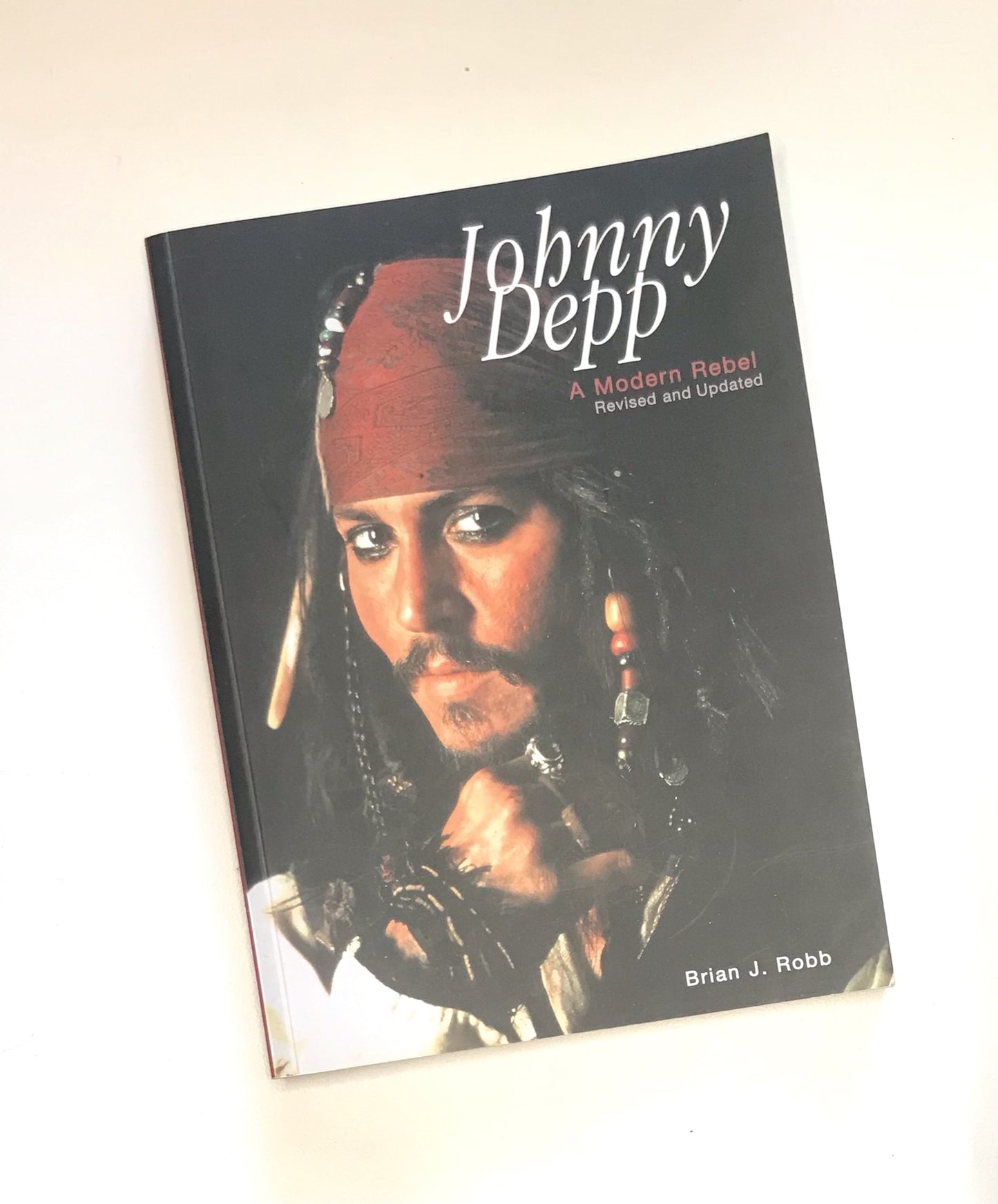 Johnny Depp: A modern rebel - Brian J. Robb