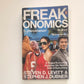 Freakonomics: A rogue economist explores the hidden side of everything - Steven D. Levitt & Stephen J. Dubner