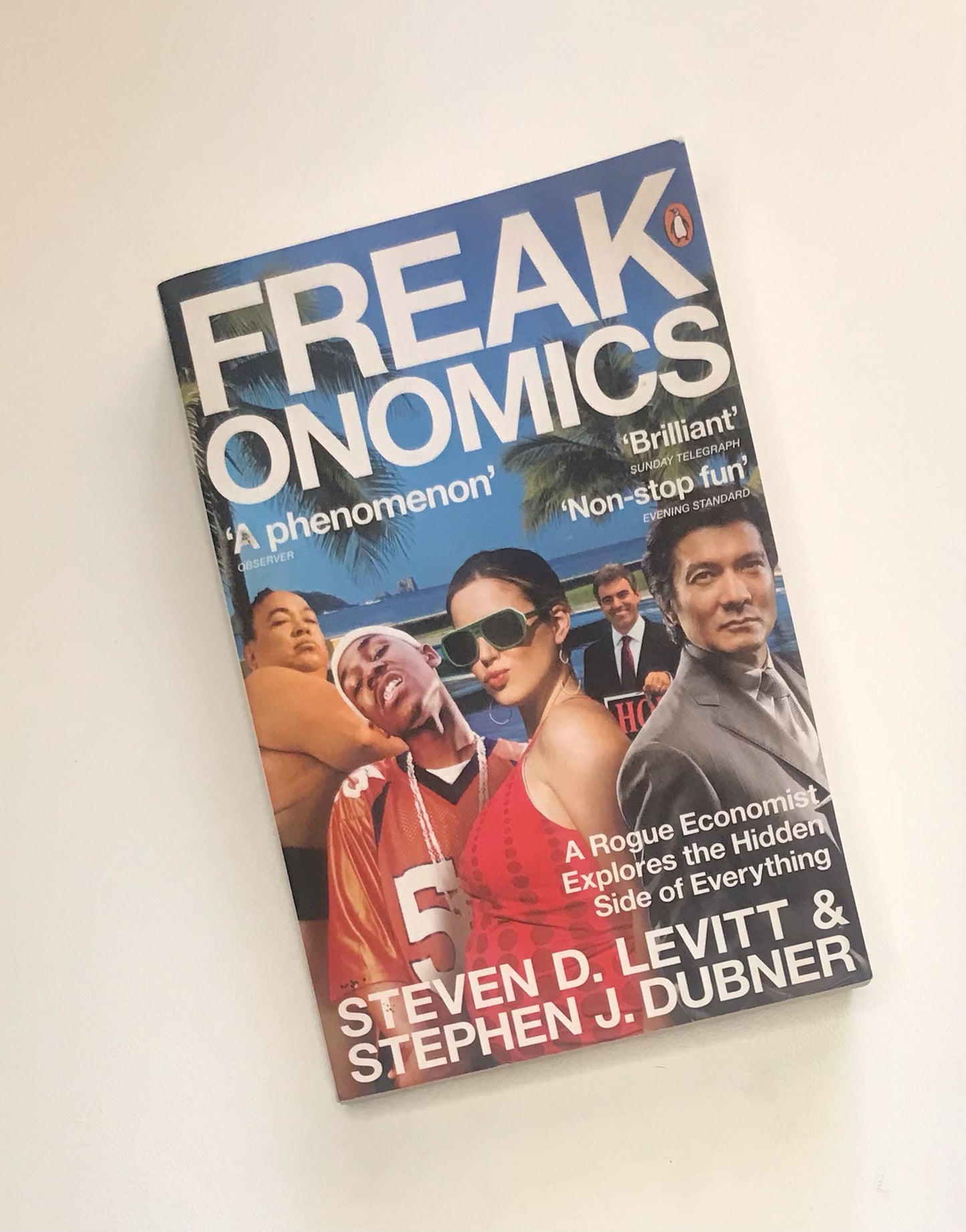 Freakonomics: A rogue economist explores the hidden side of everything - Steven D. Levitt & Stephen J. Dubner