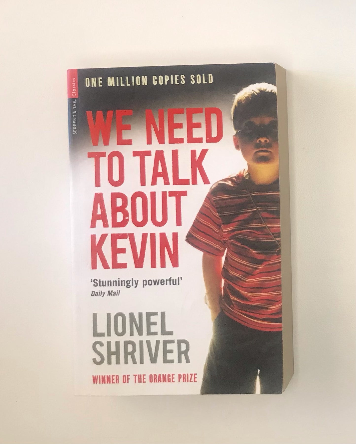 We need to talk about Kevin - Lionel Shriver