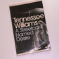 A streetcar named Desire - Tennessee Williams