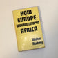 How Europe underdeveloped Africa - Walter Rodney