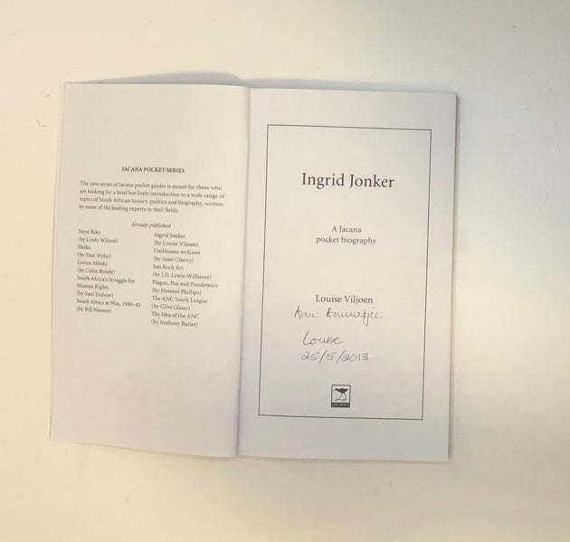 Ingrid Jonker: A Jacana Pocket Biography - Louise Viljoen. First edition. Signed by author.