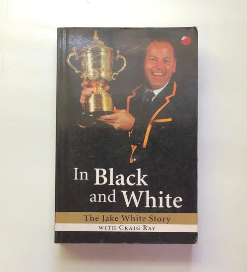 In black and white: The Jake White story with Craig Ray (First edition)