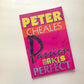 Passion makes perfect - Peter Cheales (First edition)