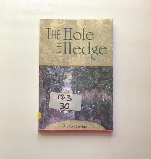 The hole in the hedge - Mario Marchiò