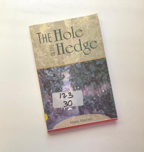 The hole in the hedge - Mario Marchiò