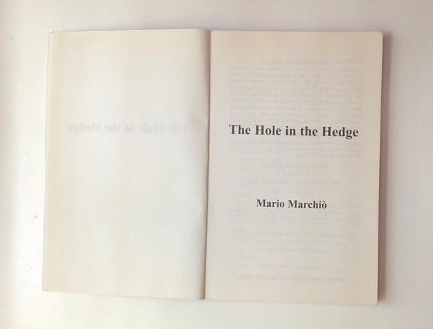 The hole in the hedge - Mario Marchiò