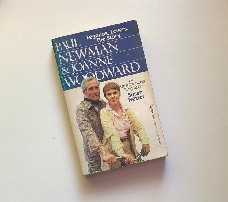 Paul Newman & Joanne Woodward: An unauthorized biography - Susan Netter