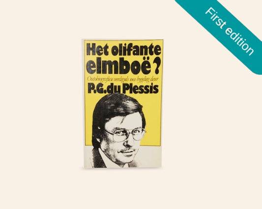 Het olifante elmboë? Outobiografiese verdigsels soos bygelieg deur P.G. du Plessis